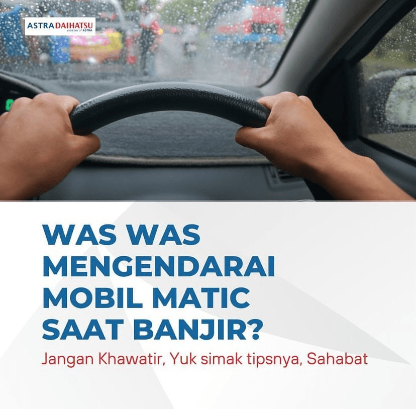 Was Was Mengendarai Mobil Matic Saat Banjir? Yuk Simak Tipsnya